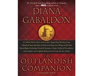 The Outlandish Companion Volume 2  The Companion to the Fiery Cross a Breath of Snow and Ashes an Echo in the Bone and Written in My Own Heart's Blood