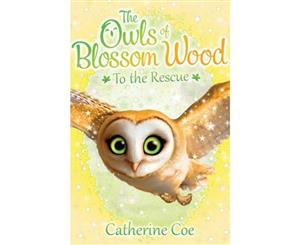 The Owls of Blossom Wood  To the Rescue