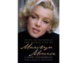 The Secret Life of Marilyn Monroe  With 24 pages of rare photos