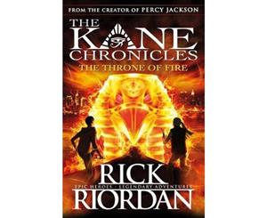 Throne of Fire  The Kane Chronicles Series  Book 2