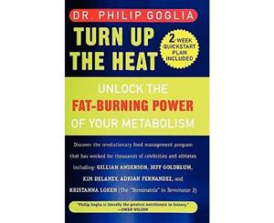 Turn Up the Heat  Unlock the Fat-Burning Power of Your Metabolism