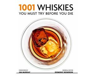 1001 Whiskies You Must Try Before You Die