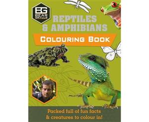 Bear Grylls Colouring Books  Reptiles