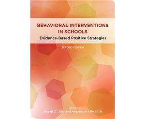 Behavioral Interventions in Schools  Evidence-Based Positive Strategies