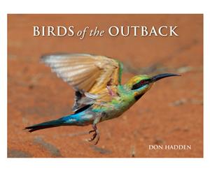 Birds of the Outback Hardcover Book by Don Hadden