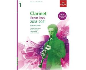 Clarinet Exam Pack 2018-2021 ABRSM Grade 1  Selected from the 2018-2021 syllabus. Score & Part Audio Downloads Scales & Sight-Reading