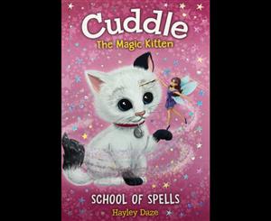 Cuddle the Magic Kitten  #4 School of Spells