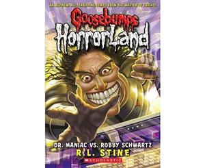 Dr. Maniac Vs. Robby Schwartz  Goosebumps HorrorLand  Book 5