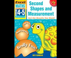 EXCEL EARLY SERIES AGE 4-5 MATHS BOOK 6 SECOND SHAPES & MEASUREMENT WORKBOOK