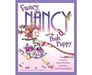 Fancy Nancy and the Posh Puppy