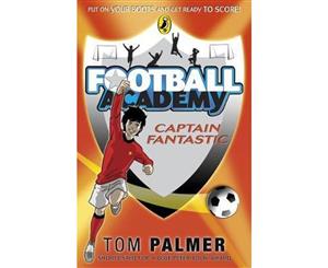 Football Academy  Captain Fantastic Book 6  Captain Fantastic Book 6