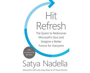 Hit Refresh  A Memoir by Microsoft's CEO