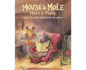 Mouse and Mole Have a Party - Hardback