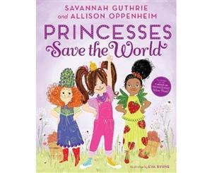 Princesses Save the World  Princesses Wear Pants  Princesses Wear Pants  Book 2