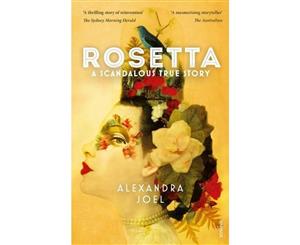 Rosetta  A Scandalous True Story