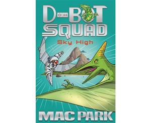 Sky High  D-Bot Squad  Book 2