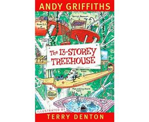 The 13-Storey Treehouse  Treehouse Series  Book 1