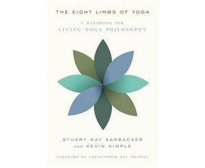 The Eight Limbs of Yoga  A Handbook for Living Yoga Philosophy