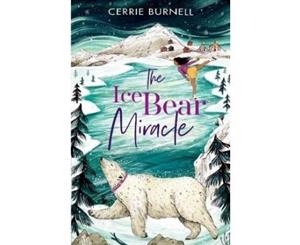 The Ice Bear Miracle - Paperback