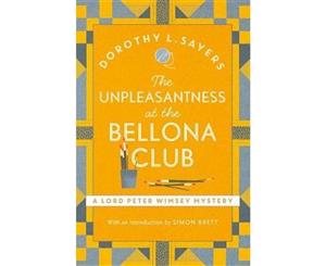 The Unpleasantness at the Bellona Club  Lord Peter Wimsey Mysteries  Book 5