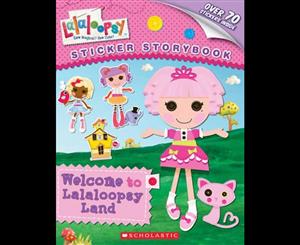 Welcome to Lalaloopsy Land