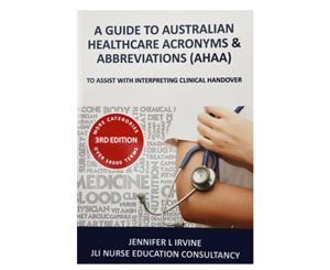 A Guide to Australian Healthcare Acronyms & Abbreviations (AHAA)