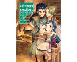 Ascendance of a Bookworm Part 1 Volume 3 - Paperback