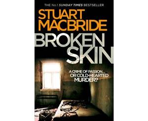 Broken Skin  Logan McRae Series  Book 3