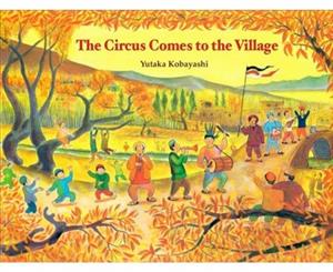 Circus Comes to the Village - Hardback