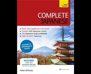 Complete Japanese Beginner to Intermediate Book and Audio Course  Learn to read write speak and understand a new language with Teach Yourself