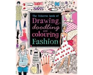 Drawing Doodling and Colouring Fashion