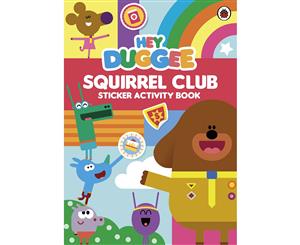 Hey Duggee - Squirrel Club 16-page Sticker Activity Book (paperback Book)