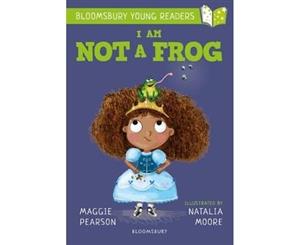 I Am Not A Frog A Bloomsbury Young Reader - Paperback