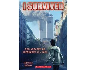 I Survived the Attacks of September 11th 2001 (I Survived #6)