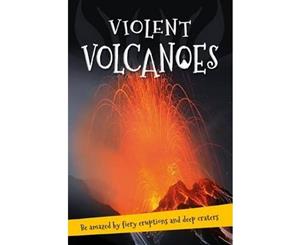 It's All About... Violent Volcanoes  Everything You Want to Know about These Mountains of Fire in One Amazing Book