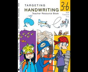 NSW Targeting Handwriting  Years 3-6  Teacher Resource Book