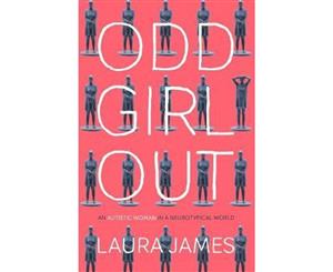 Odd Girl Out  An Autistic Woman in a Neurotypical World