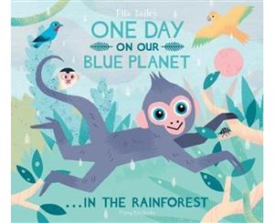 One Day On Our Blue Planet 3  In the Rainforest