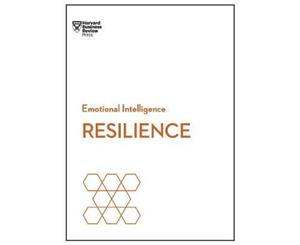 Resilience  HBR Emotional Intelligence Series