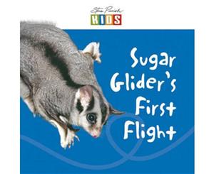 Steve Parish Early Readers  Sugar Glider's First Flight