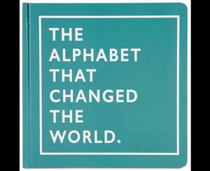 The Alphabet That Changed The World