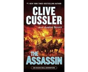 The Assassin  An Isaac Bell Adventure  An Isaac Bell Adventure  Book 8