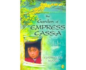 The Garden of Empress Cassia