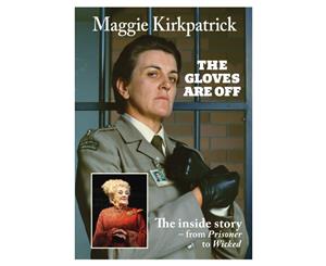 The Gloves Are Off Hardback Book by Maggie Kirkpatrick