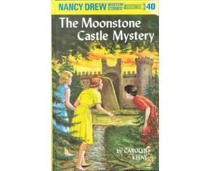 The Moonstone Castle Mystery  Original Nancy Drew 40