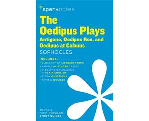 The Oedipus Plays  Antigone Oedipus Rex Oedipus at Colonus SparkNotes Literature Guide