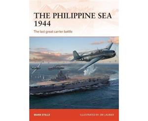 The Philippine Sea 1944  The last great carrier battle