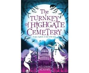 The Turnkey of Highgate Cemetery - Paperback