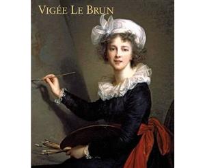 Vigee Le Brun  Woman Artist in Revolutionary France