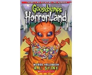 Weirdo Halloween  Goosebumps HorrorLand  Book 16